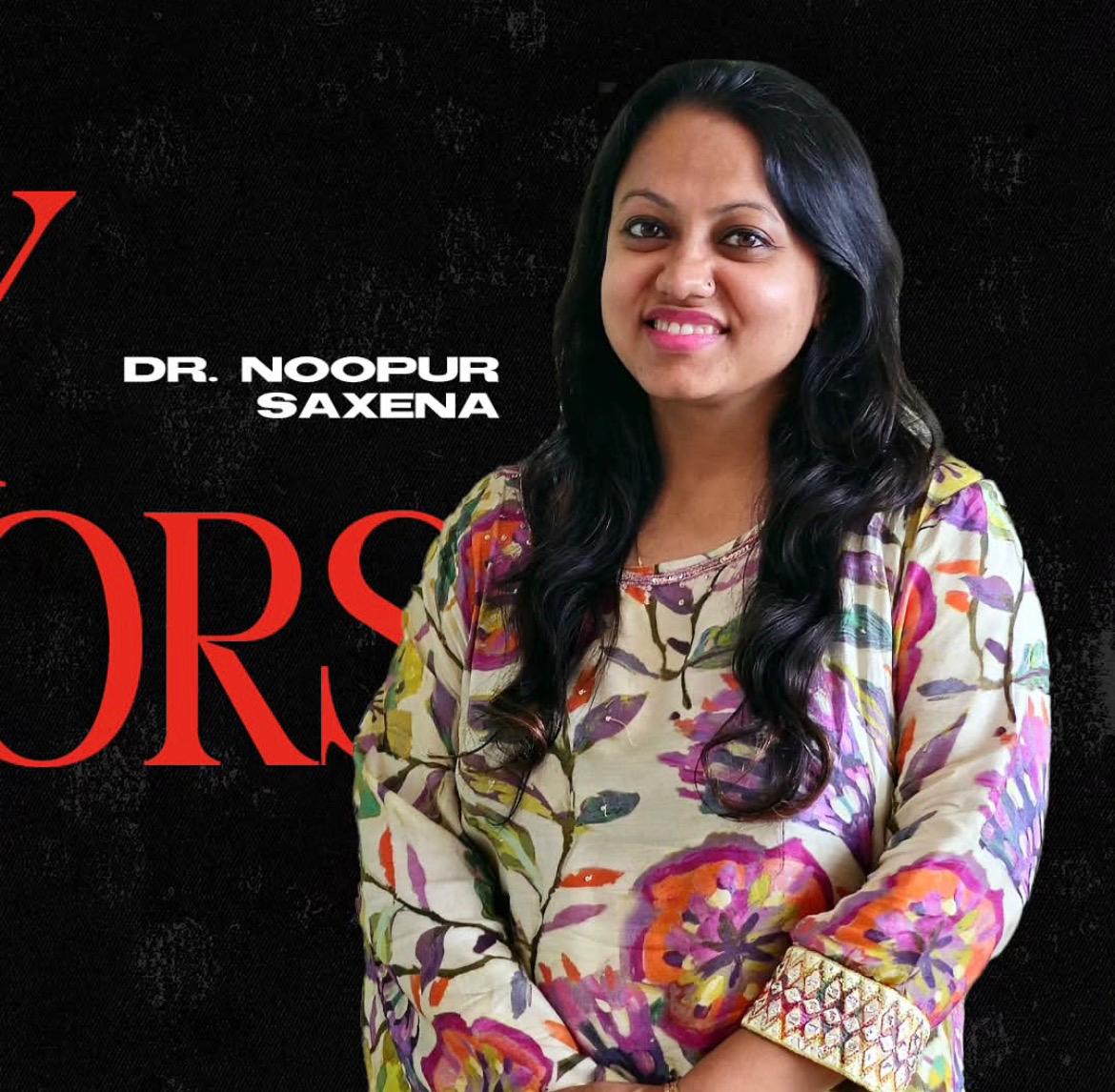Dr. Noopur Saxena